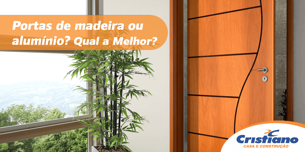 Portas de Madeira ou Alumínio? Qual a Melhor?