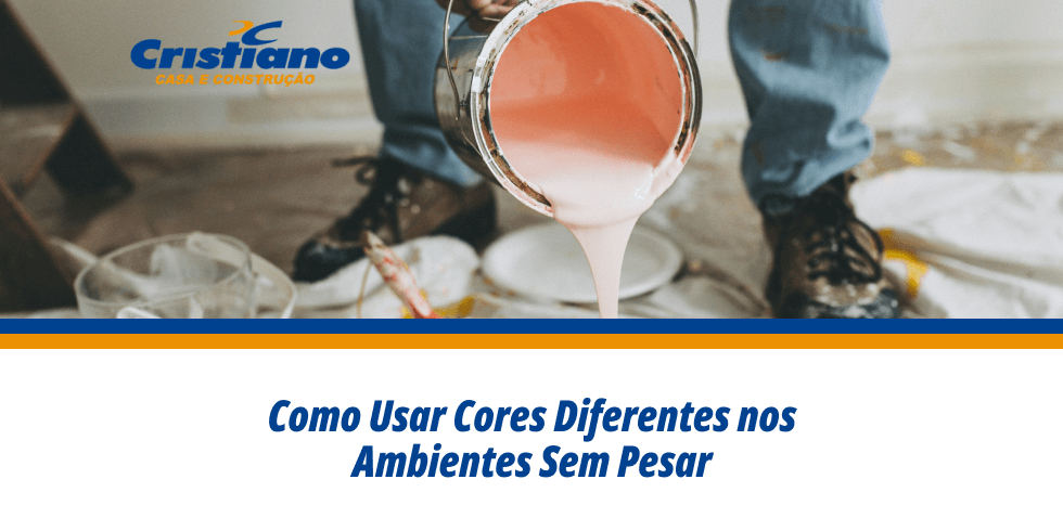 Como Usar Cores Diferentes nos Ambientes Sem Pesar