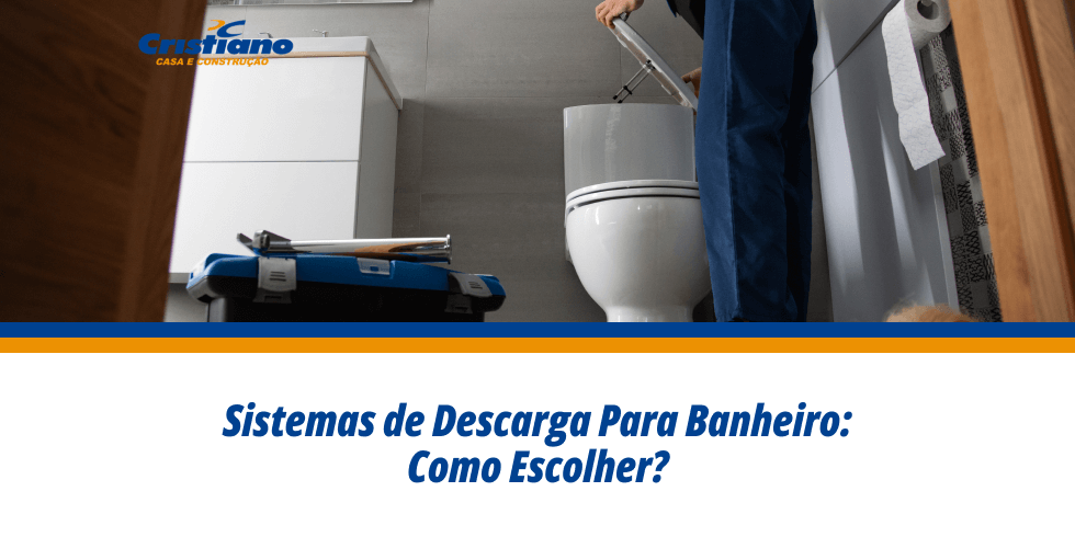 Sistemas de Descarga Para Banheiro: Como Escolher?