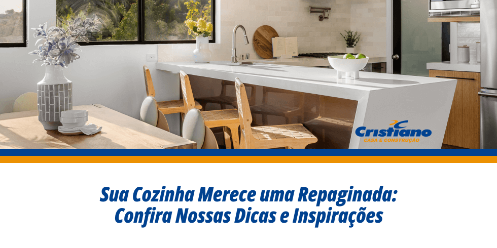 Sua Cozinha Merece uma Repaginada: Confira Nossas Dicas e Inspirações