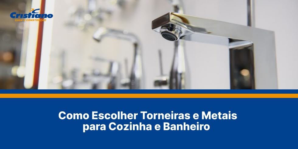 Como Escolher Torneiras e Metais para Cozinha e Banheiro