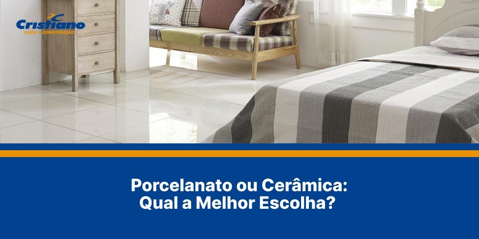 Porcelanato ou Cerâmica: Qual a Melhor Escolha?