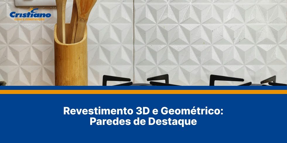 Revestimento 3D e Geométrico: Paredes de Destaque