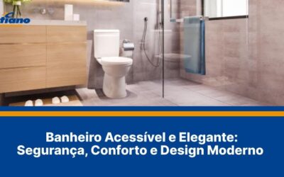 Banheiro Acessível e Elegante: Segurança, Conforto e Design Moderno
