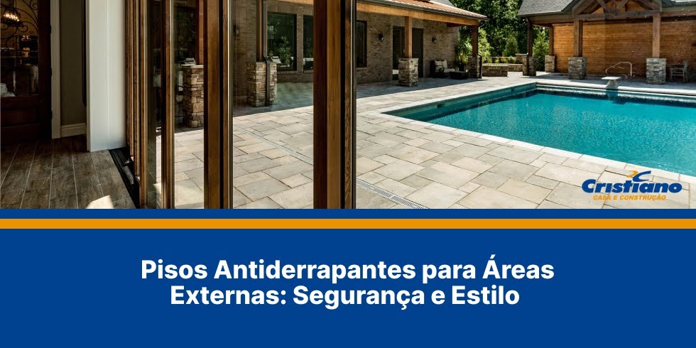 Pisos Antiderrapantes para Áreas Externas: Segurança e Estilo