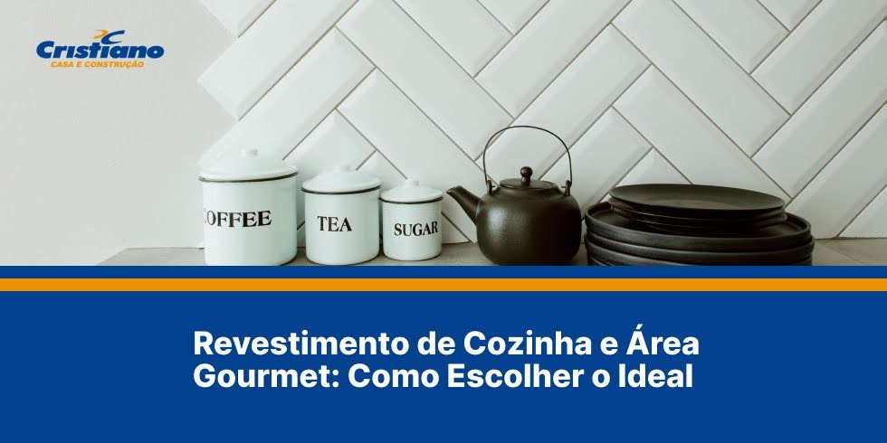 Revestimento de Cozinha e Área Gourmet: Como Escolher o Ideal