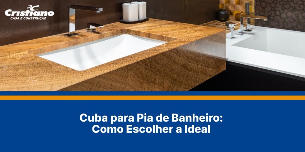 Cuba para Pia de Banheiro: Como Escolher a Ideal