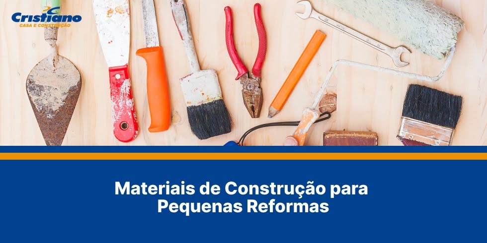 Materiais de Construção para Pequenas Reformas