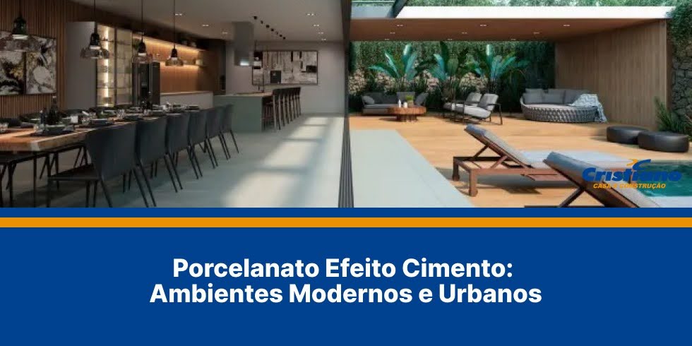 Porcelanato Efeito Cimento: Ambientes Modernos e Urbanos